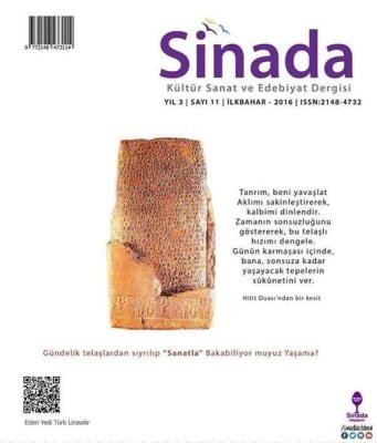 Sinada Kültür Sanat ve Edebiyat Dergisi Yıl 3 Sayı: 11 İlkbahar 2016