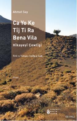 Ca Yo Ke Tîj Ti Ra Bena Vila Ahmet Say