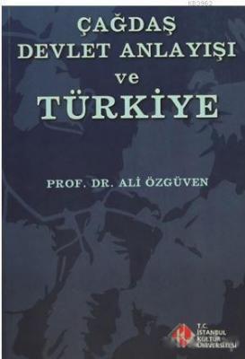Çağdaş Devlet Anlayışı ve Türkiye Ali Özgüven