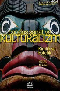 Çağdaş Sanat ve Kültüralizm