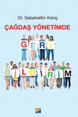 Çağdaş Yönetimde Geri Bildirim Sebahattin Kılınç