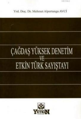 Çağdaş Yüksek Denetim ve Etkin Türk Sayıştayı