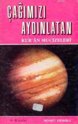 Çağımızı Aydınlatan Kur'an Mucizeleri