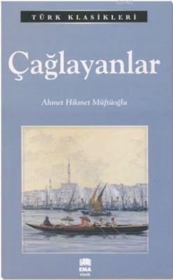 Çağlayanlar Ahmet Hikmet Müftüoğlu
