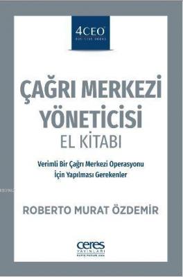 Çağrı Merkezi Yöneticisi El Kitabı