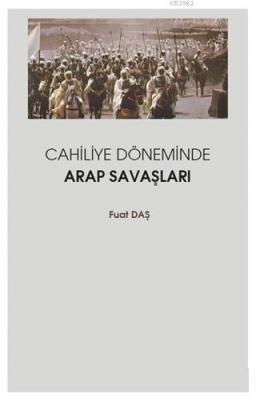 Cahiliye Döneminde Arap Savaşları