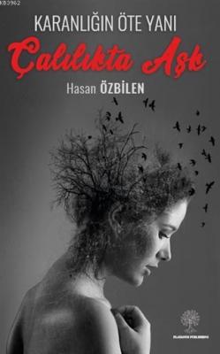 Çalılıkta Aşk Karanlığın Öte Yanı
