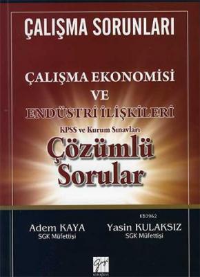 Çalışma Ekonomisi ve Endüstri İlişkileri Çözümlü Soruları