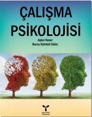 Çalışma Psikolojisi Aşkın Keser