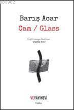 Cam / Glass Barış Acar