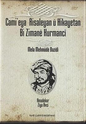 Cami'eya Risaleyan u Hikayetan Bi Zimane Kurmanci