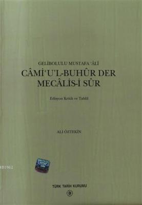 Cami'u'l-Buhur Der Mecalis-i Sur