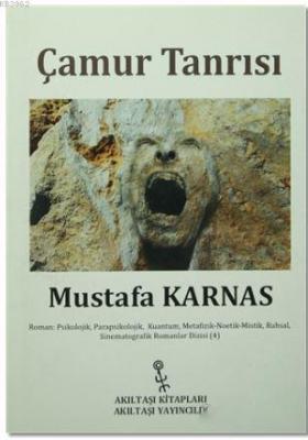 Çamur Tanrısı Mustafa Karnas