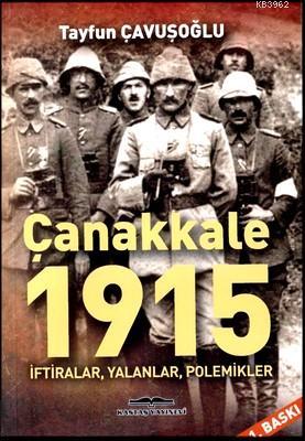 Çanakkale 1915 Tayfun Çavuşoğlu