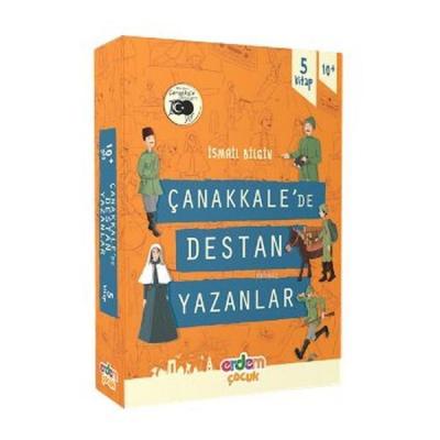 Çanakkale'de Destan Yazanlar (5 Kitap Kutulu Set) İsmail Bilgin