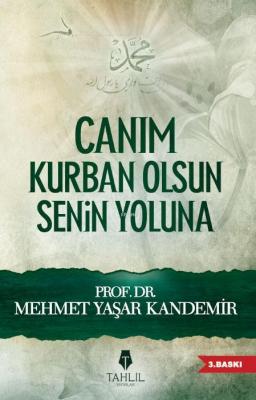 Canım Kurban Olsun Senin Yoluna Mehmet Yaşar Kandemir