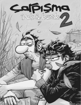 Çarpışma 2 - İpek &amp