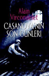 Casanova'nın Son Günleri Alain Vircondelet