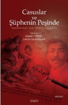 Casuslar ve Şüphenin Peşinde