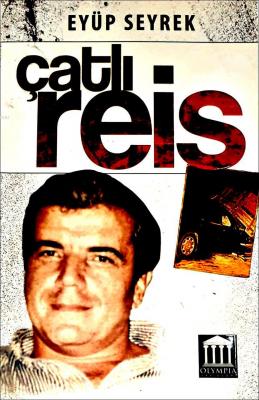 Çatlı Reis
