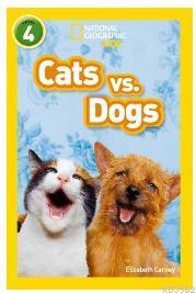 Cats vs. Dogs (National Geographic Readers 4) National Geographic