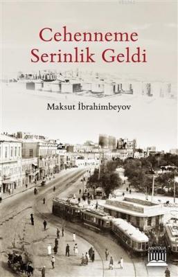 Cehenneme Serinlik Geldi
