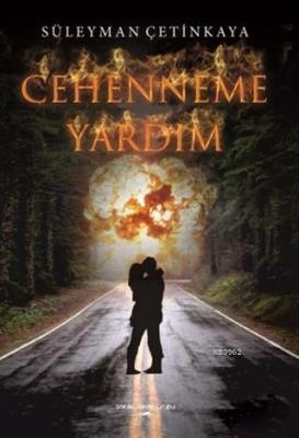Cehenneme Yardım Süleyman Çetinkaya