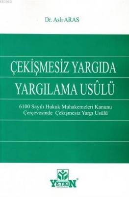Çekişmesiz Yargıda Yargılama Usulü