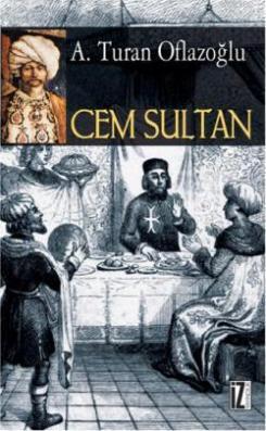 Cem Sultan A. Turan Oflazoğlu