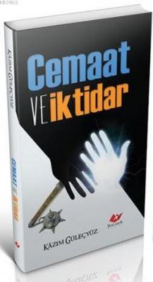 Cemaat ve İktidar- 5524 Kazım Güleçyüz