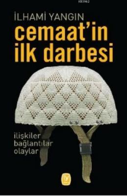 Cemaat'in İlk Darbesi