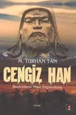 Cengiz Han M. Turhan Tan