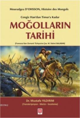 Cengiz Han'dan Timur'a Kadar Moğolların Tarihi Mustafa Yıldırım