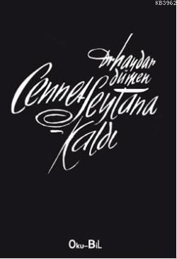 Cennet Şeytana Kaldı