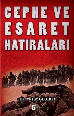 Cephe ve Esaret Hatıraları