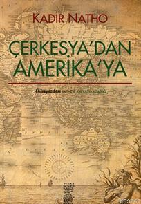 Çerkesya'dan Amerika'ya