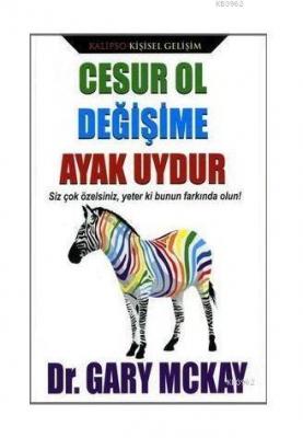 Cesur Ol Değişime Ayak Uydur