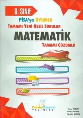 Cevdet Özsever Yayınları 8. Sınıf LGS Matematik Pisa ya Uyumlu Çözümlü