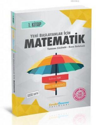 Cevdet Özsever Yayınları Yeni Başlayanlar İçin Matematik Serisi 1. Kit