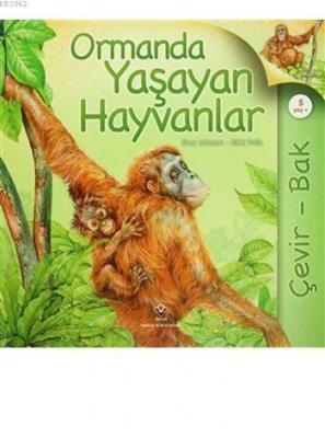Çevir Bak - Ormanda Yaşayan Hayvanlar (Ciltli) Jinny Johnson