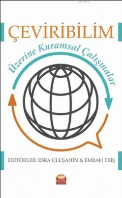 Çeviribilim Üzerine Kuramsal Çalışmalar