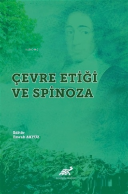 Çevre Etiği ve Spinoza Emrah Akyüz