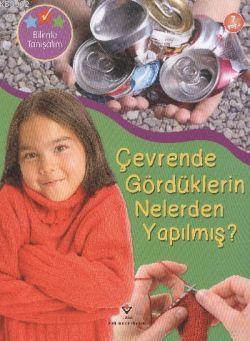 Çevrende Gördüklerin Nelerden Yapılmış?