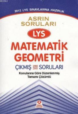 Çeyrek Asrın Soruları LYS Matematik-Geometri Çıkmış Sorular Komisyon