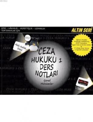 Ceza Hukuku 1 - Ders Notları