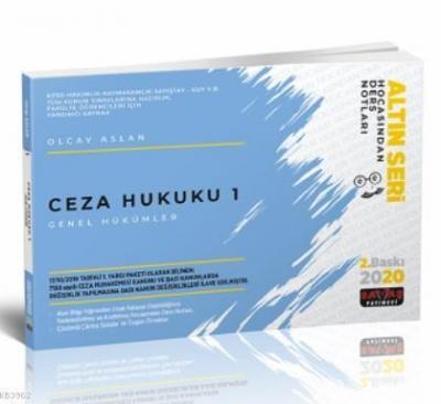 Ceza Hukuku 1 Genel Hükümler Hocasından Ders Notları