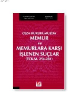 Ceza Hukukumuzda Memur ve Memurlara Karşı İşlenen Suçlar (tck M. 254-2