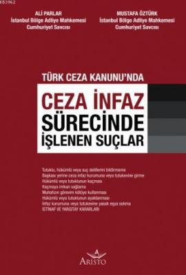Ceza İnfaz Sürecinde İşlenen Suçlar