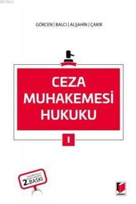 Ceza Muhakemesi Hukuku 1 Ahmet Gökcen