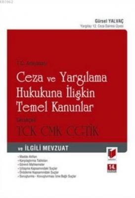 Ceza ve Yargılama Hukukuna İlişkin Temel Kanunlar